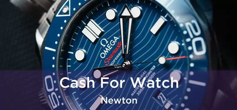 Cash For Watch Newton