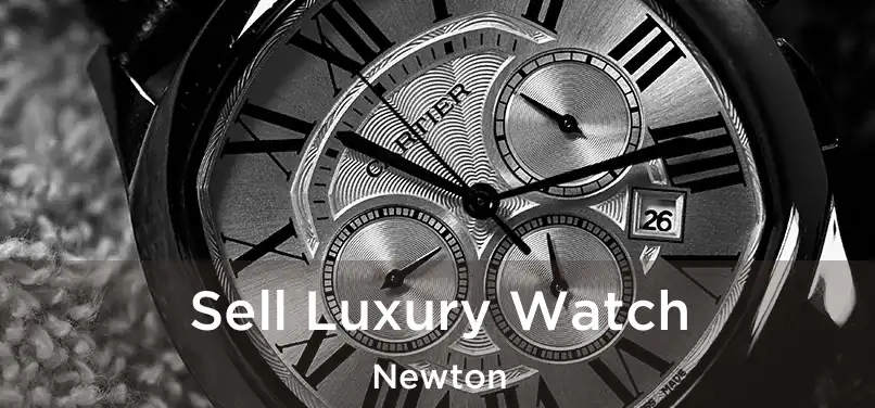 Sell Luxury Watch Newton