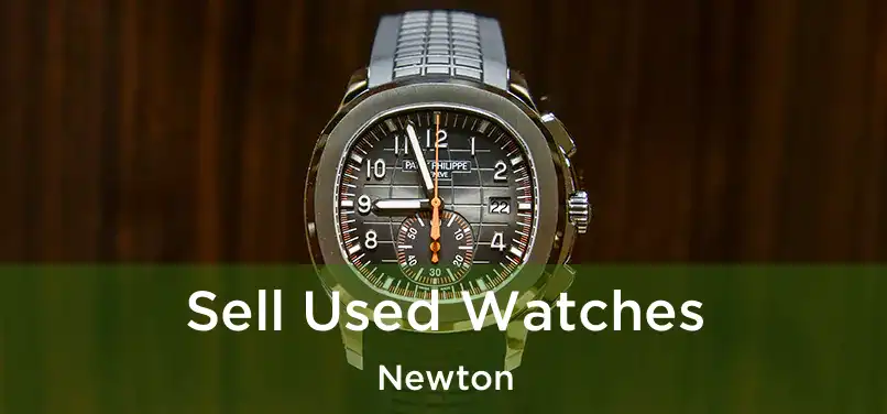 Sell Used Watches Newton