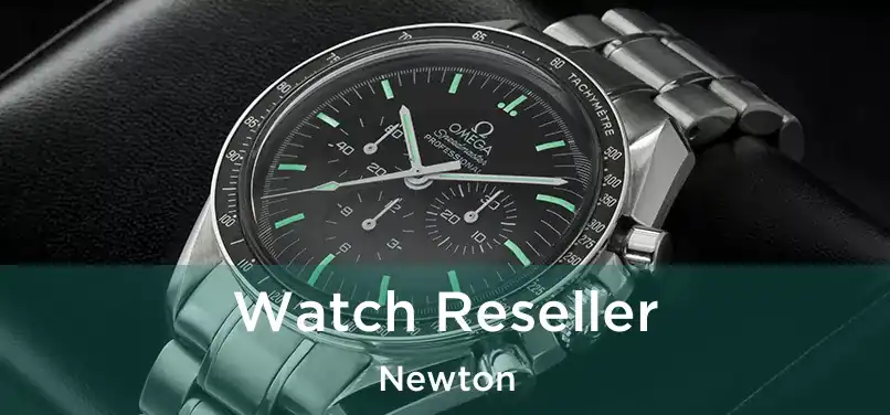 Watch Reseller Newton